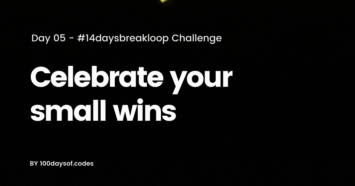 Celebrating small wins