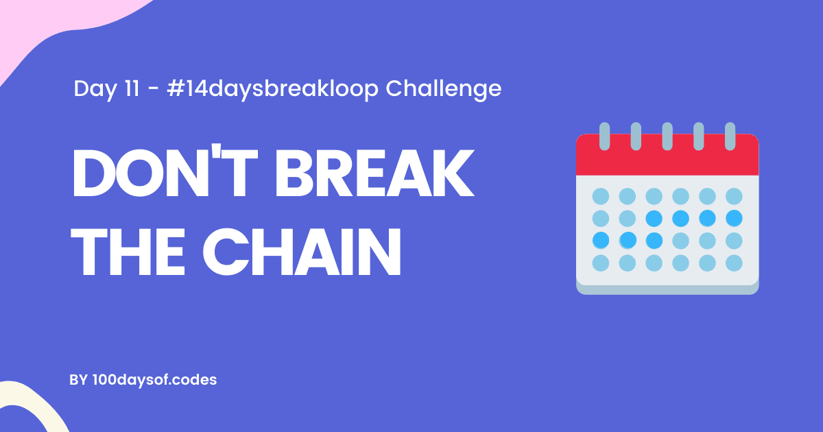 Keep doing what you do now, every day